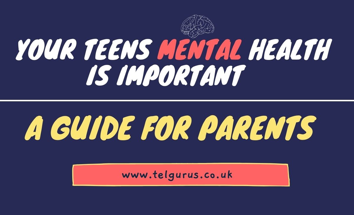 Your Teens Mental Health Is Important  A Guide for Parents.
